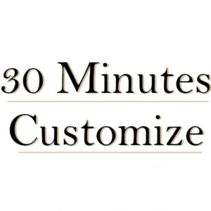 30 Minutes Customize