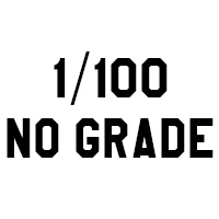 1/100 No Grade